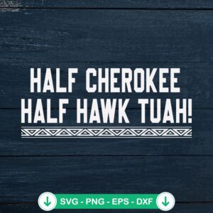 Half Cherokee Half Hawk Tuah svg file for cricut cutting machine