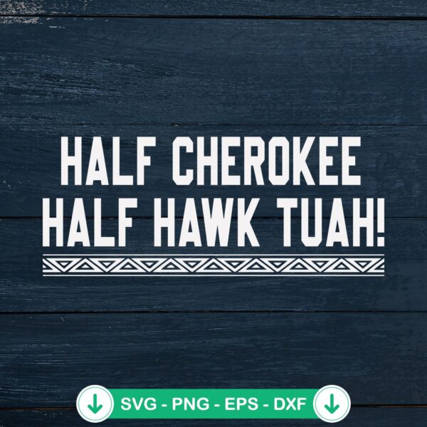 Half Cherokee Half Hawk Tuah svg file for cricut cutting machine