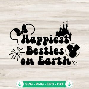 Happiest Besties On Earth svg file, cricut svg cutting file for best friends