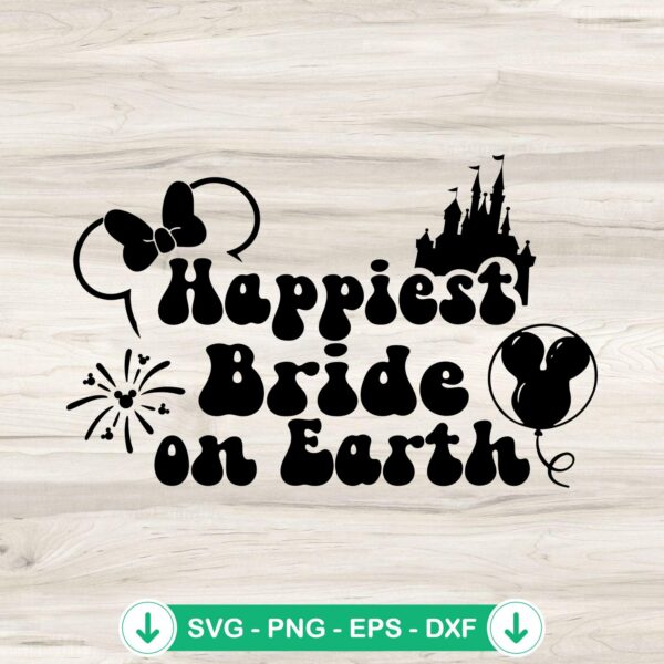 Happiest Bride On Earth svg file for Cricut cutting machine