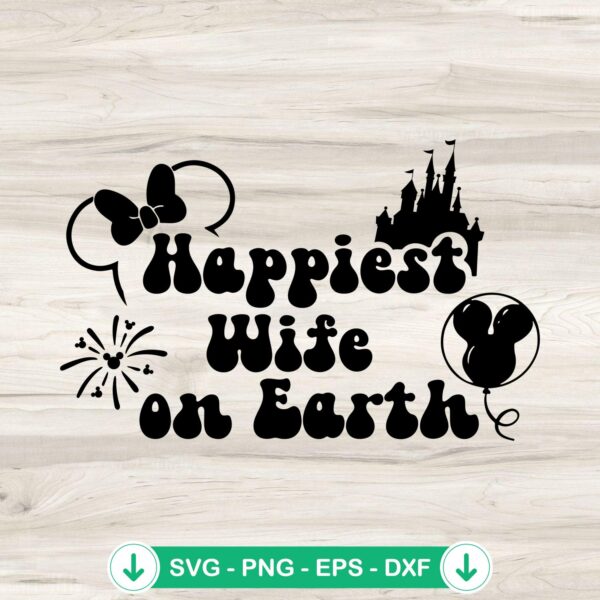 Happiest Wife On Earth svg file for Cricut cutting machine