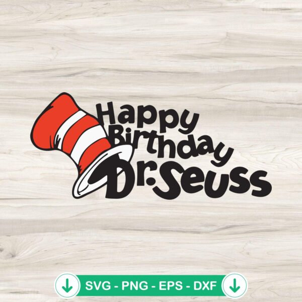 Happy Birthday Dr Seuss SVG file for Cricut cutting machine