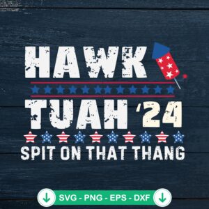 Hawk Tuah Spit On That Thang SVG file for Cricut cutting
