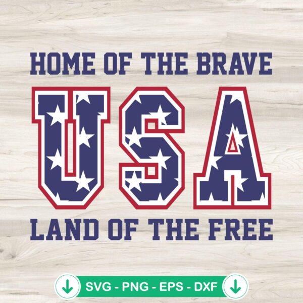 Home Of The Brave Land Of The Free SVG file for Cricut