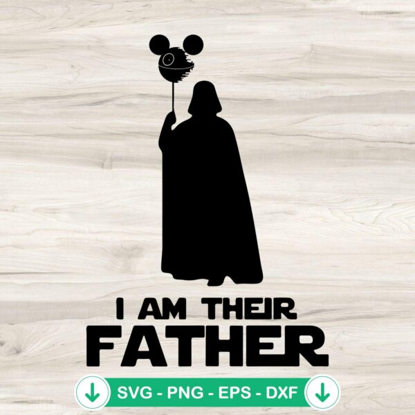 I Am Their FATHER Darth Vader SVG file for Cricut cutting machine
