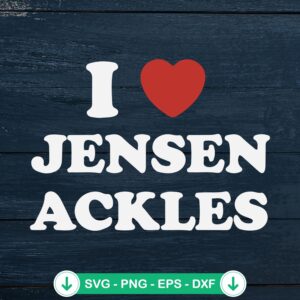I Love Jensen Ackles svg file for Cricut cutting machine