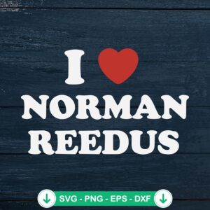 I Love Norman Reedus svg file for cricut cutting machine