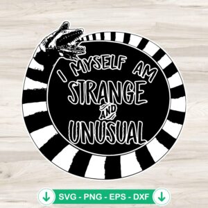 I Myself Am Strange And Unusual Svg file for Cricut cutting