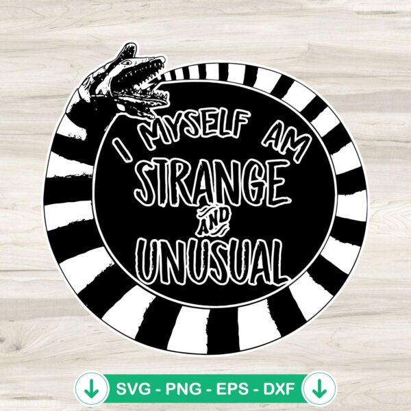 I Myself Am Strange And Unusual Svg file for Cricut cutting