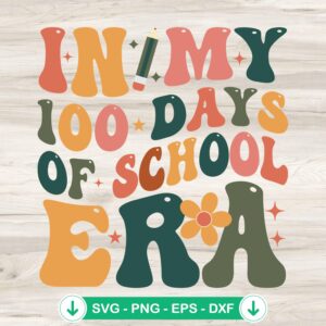 In My 100 Days Of School Era Flower SVG file for Cricut