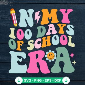 Happy 100 Days Of School svg file for cricut, cutting file