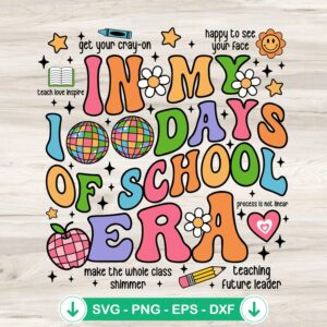 In My 100 Days Of School SVG file for cricut and cutting machine