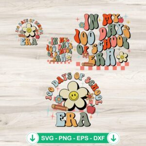 In My 100 Days Of School Era SVG file for cricut, cutting file