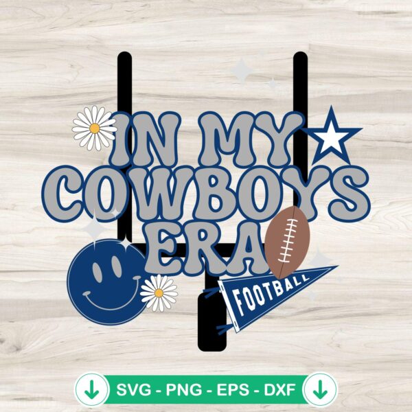 In My Cowboys Era Football SVG file for Cricut cutting machine