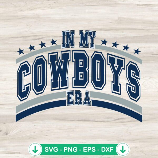 In My Cowboys Era SVG file for Cricut - Football cutting file