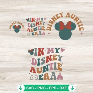 In My Disney Auntie Era SVG file for cricut, cutting file, DIY Disney projects