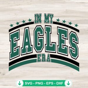 In My Eagles Era SVG file for Cricut, football era cutting file
