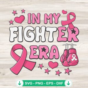 In My Fighter Era SVG file for breast cancer awareness, cricut svg cut file