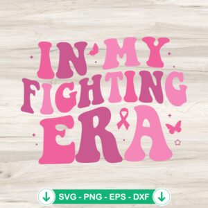In My Fighting Era SVG file for cutting machines, breast cancer awareness cut file