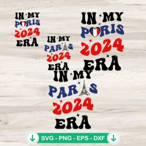 In My Paris 2024 Era SVG file for Cricut, cutting file