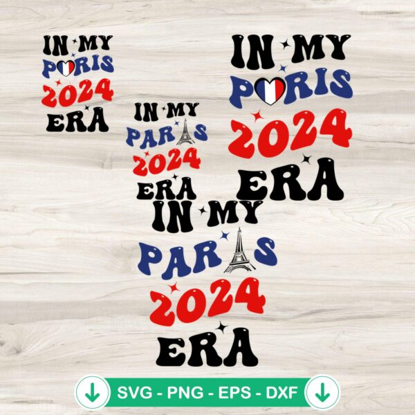In My Paris 2024 Era SVG file for Cricut, cutting file