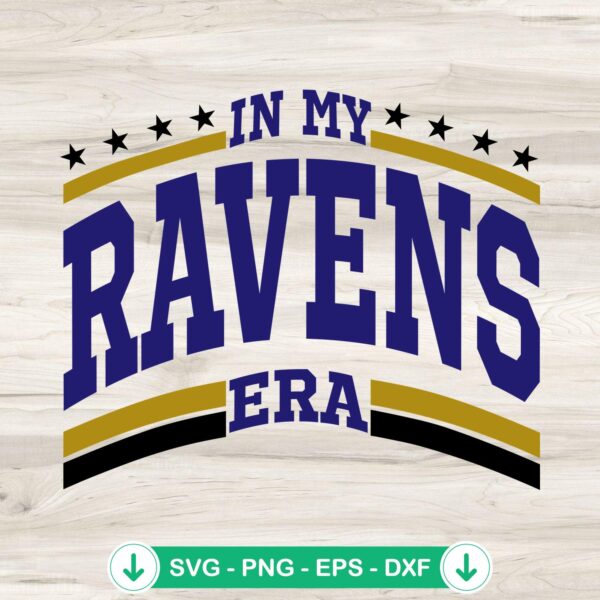 In My Ravens Era SVG file for Cricut and cutting machines