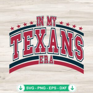 In My Texans Era SVG file for Cricut cutting projects