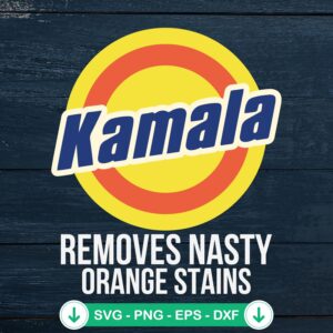 Kamala Harris Removes Nasty Orange Stains SVG file for Cricut