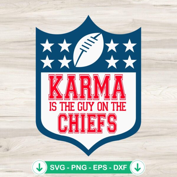 Karma Is The Guy On The Chiefs SVG file for cricut svg cutting