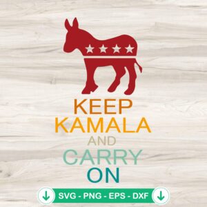 Keep Kamala And Carry On svg file for cricut cutting machine