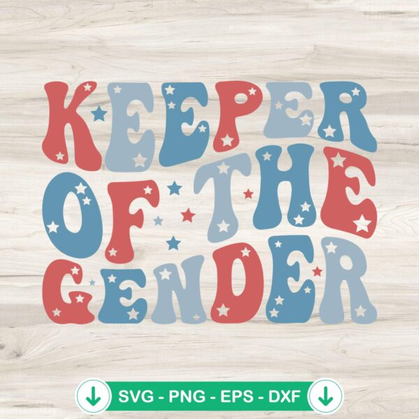 Keeper Of The Gender SVG file for Cricut cutting machine