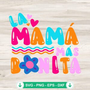 La Mama Mas Bonita SVG file for cutting, Cricut SVG, cut file