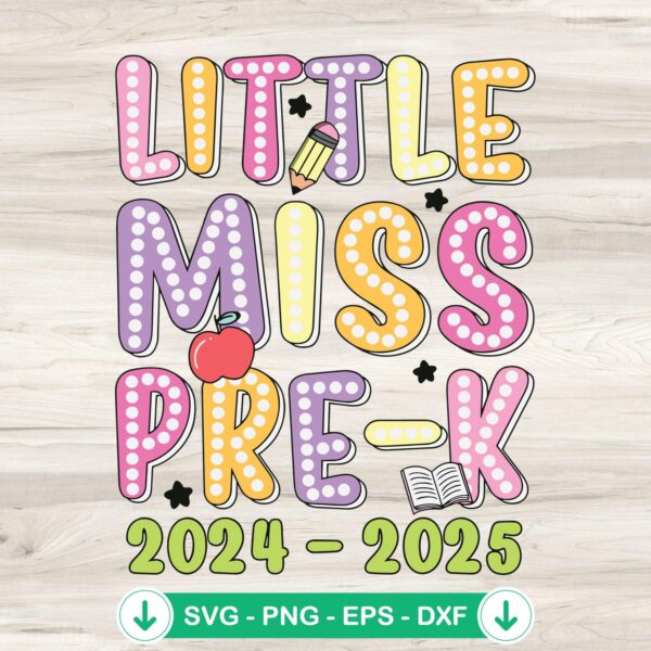 Little Miss Pre-k 2024 2025 SVG file for cricut cutting