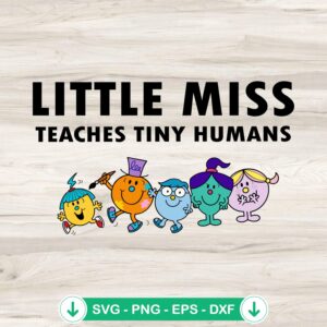Little Miss Teaches Tiny Humans SVG file for Cricut cutting machine