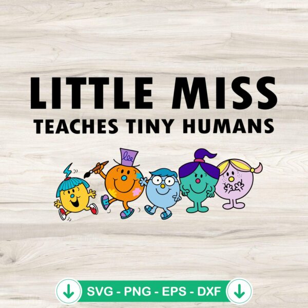 Little Miss Teaches Tiny Humans SVG file for Cricut cutting machine