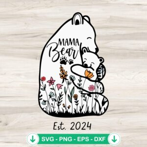 Mama Bear Est 2024 SVG file for Cricut cutting machine