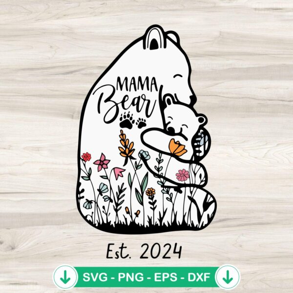 Mama Bear Est 2024 SVG file for Cricut cutting machine