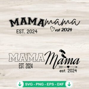Mama Est 2024 SVG file, cricut svg cutting file for Mother's Day