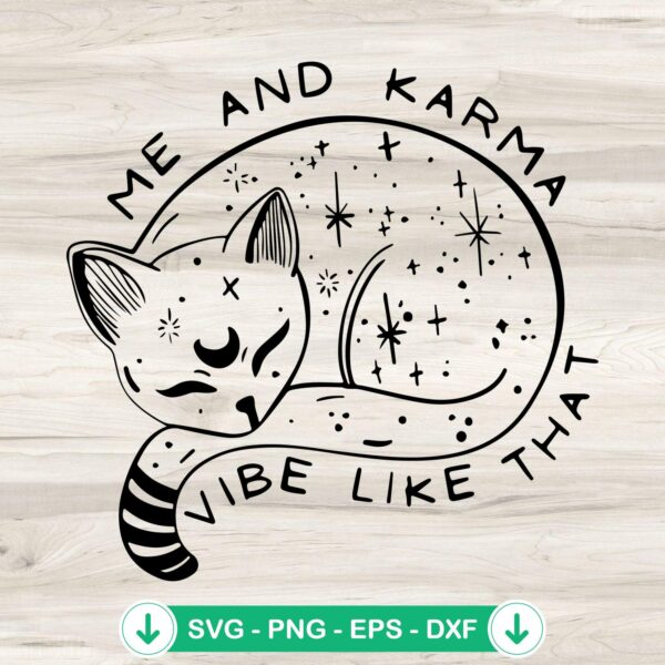 Me And Karma Vibe Like That SVG file for Cricut and Silhouette cutting machines