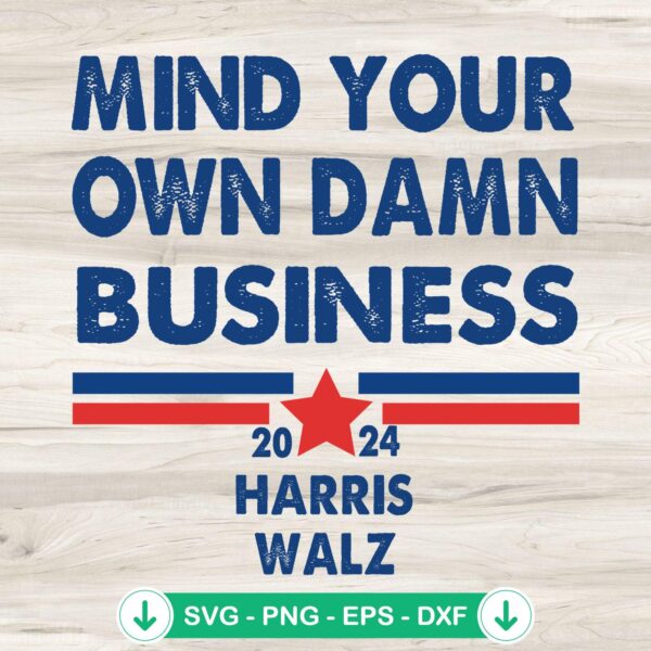 Mind Your Own Damn Business SVG file, cricut svg cutting file