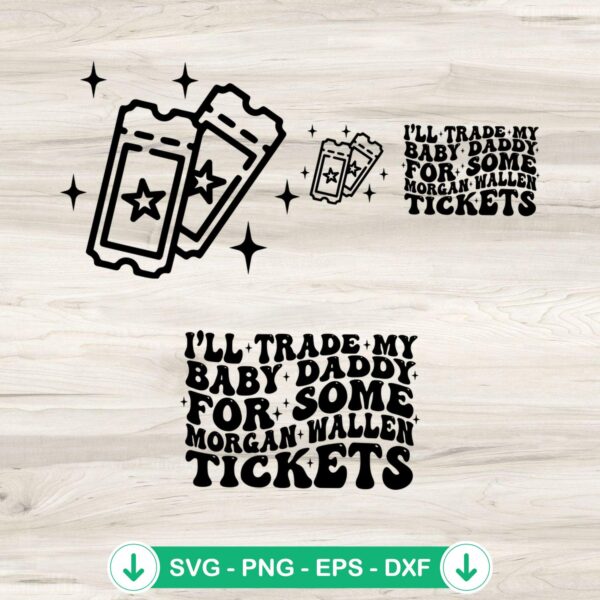Morgan Wallen SVG file for Cricut - I'll Trade My Baby Daddy cutting file