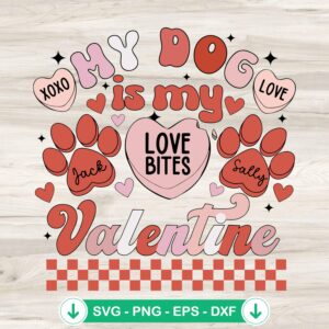 My Dog Is My Valentines SVG file for cricut cutting file