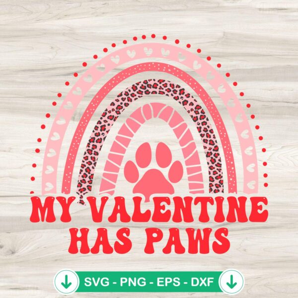 My Valentine Has Paws SVG file for dog lover cutting file