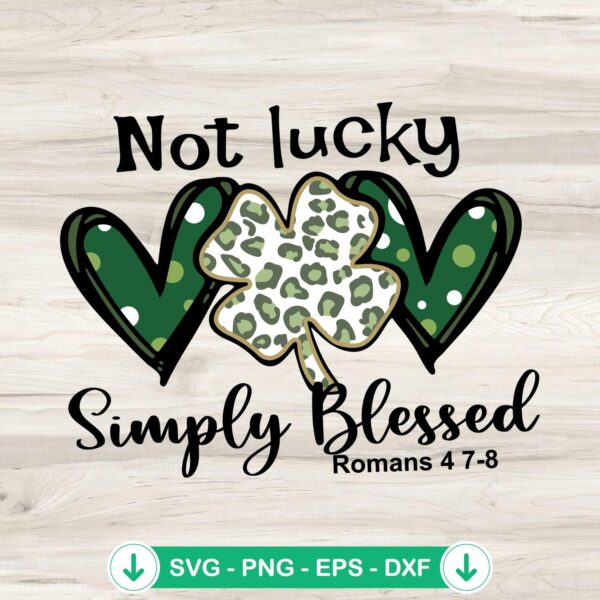 Not Lucky Simply Blessed Shamrock SVG file for Cricut and cutting machine