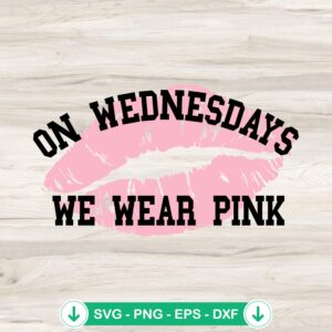On-Wednesday-We-Wear-Pink-SVG-File.jpg On Wednesday We Wear Pink SVG file - cricut svg cutting file