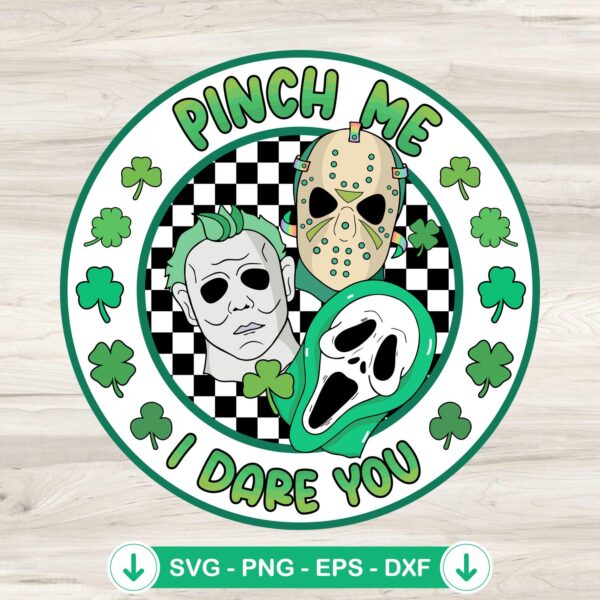 Pinch Me I Dare You St Patricks Day SVG file for Cricut