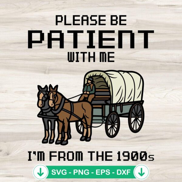 Please Be Patient With Me SVG file for cutting machine