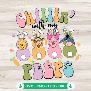 Pooh And Friends Chillin With My Peeps svg file for cutting machine