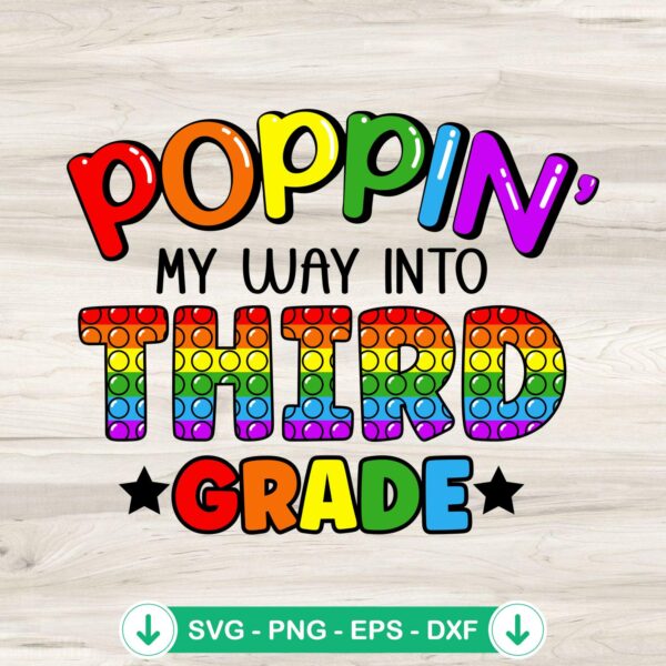 Poppin My Way Into Third Grade SVG file for Cricut cutting