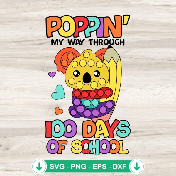 Poppin My Way Through 100 Days Of School SVG file for Cricut